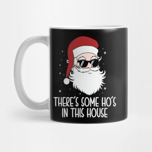 There's Some Ho's In this House Mug